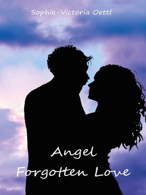 cover image of Angel--Forgotten Love